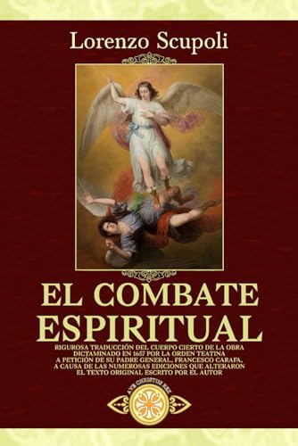El combate espiritual (Traducido y con notas) by Lorenzo Scupoli