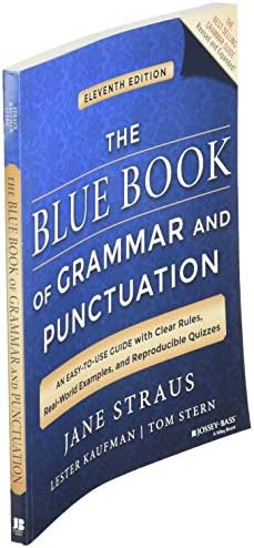 The Blue Book of Grammar and Punctuation: An Easy-to-Use Guide with Clear Rules, Real-World Examples, and Reproducible Quizzes by Jane Straus