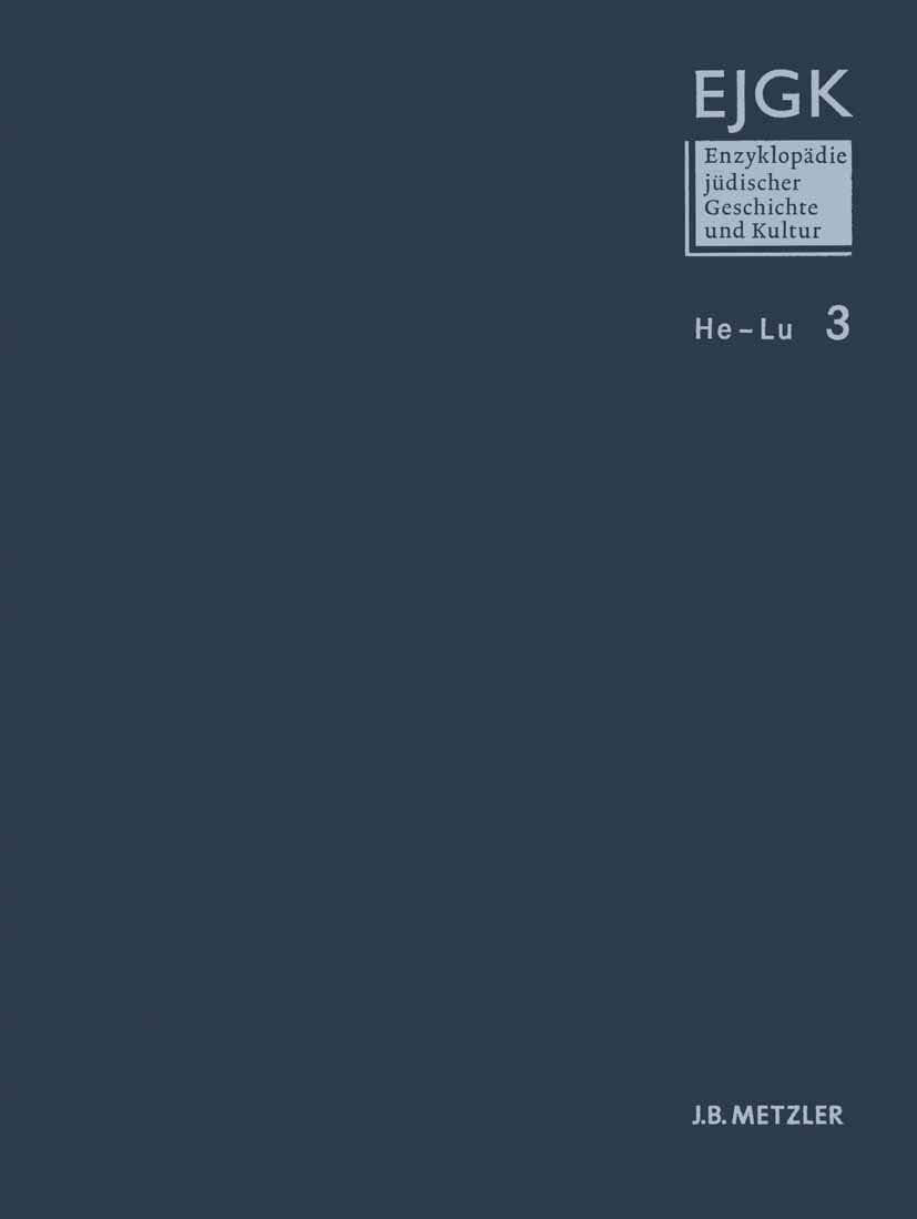 Enzyklopädie jüdischer Geschichte und Kultur: Band 3: He–Lu (German Edition) by Dan Diner