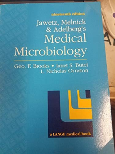 Jawetz, Melnick and Adelberg's Medical Microbiology by George F. Brooks