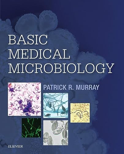 Basic Medical Microbiology by Patrick R. Murray PhD F(AAM) F(IDSA)