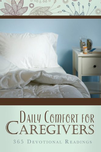 Daily Comfort for Caregivers by Barbour Publishing