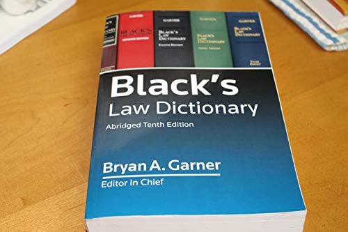 Black’s Law Dictionary, Abridged, 10th Edition by Bryan A. Garner
