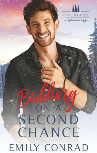 Bidding on a Second Chance: A Small Town Christian Romance by Emily Conrad