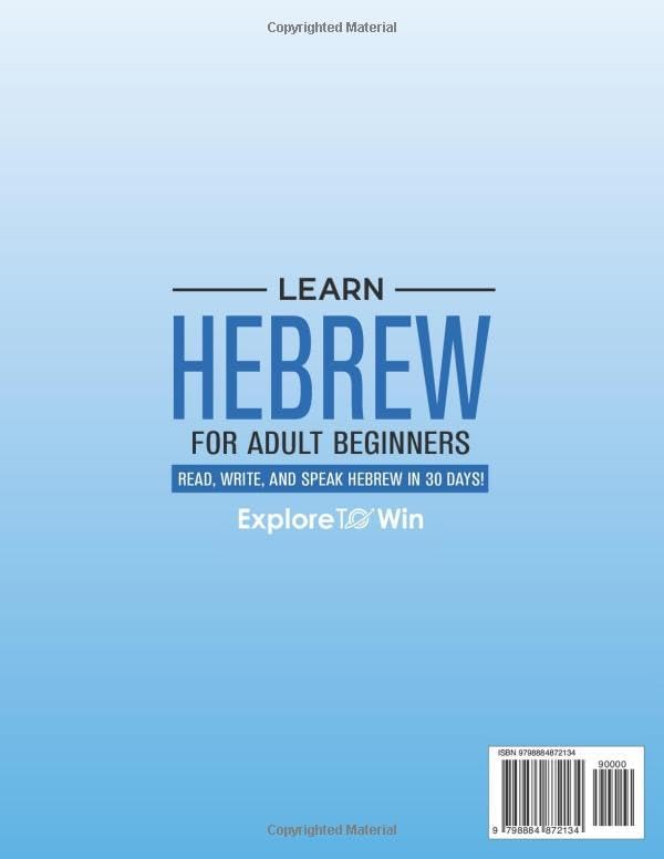 Learn Hebrew for Adult Beginners: 3 Books in 1: Read, Write, and Speak Hebrew in 30 Days! by Explore ToWin