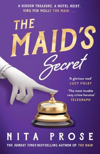 Molly the Maid Mystery Series 3 Books Collection Set by Nita Prose (The Maid, The Mystery Guest & The Maid’s Secret) by Nita Prose