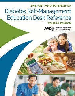The Art and Science of Diabetes Self-Management Education Desk Reference by American Association of Diabetes Educators