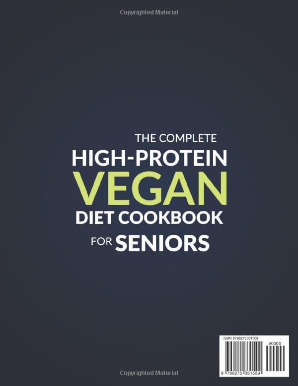 The Complete High-Protein Vegan Cookbook for Seniors: Preserve Muscle, Boost Vitality & Stay Healthy — With Easy, Balanced Plant-Based Recipes for Weight & Blood Sugar Control by Clara H. Winslow