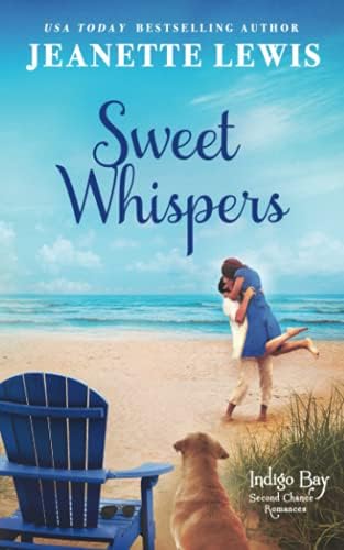 Sweet Whispers (Indigo Bay Second Chance Romances) by Jeanette Lewis