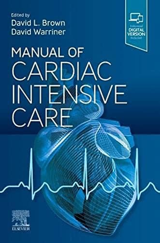 Manual of Cardiac Intensive Care by David L. Brown MD FACC