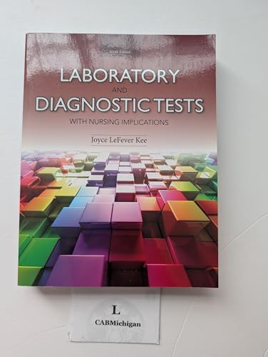 Laboratory and Diagnostic Tests with Nursing Implications (9th Edition) by Joyce LeFever Kee