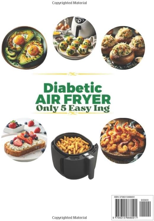 The 5 Ingredient Diabetic Airfryer Cookbook After 50: Quick, Affordable and Diabetic-Friendly Recipes for Balance Blood Sugar without Feeling Deprived | Fits Newly Diagnosed & Prediabetics by ivy hastings