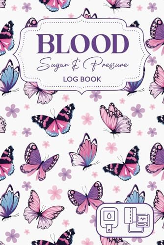 Blood Sugar Blood Pressure Log Book: Diabetes and Blood Pressure Journal Log Book Monitor/Daily and Weekly to Monitor Blood Sugar and Blood Pressure levels and Insulin by balvin business