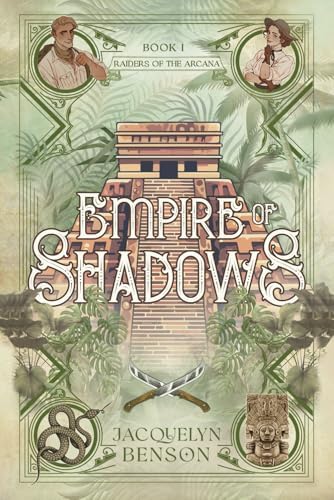 Empire of Shadows (Raiders of the Arcana) by Jacquelyn Benson