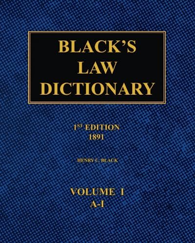 Black's Law Dictionary – 1st Edition (1891): Volume 1 by Henry C. Black