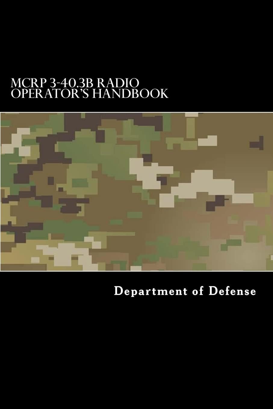 MCRP 3-40.3B Radio Operator's Handbook by Department of Defense