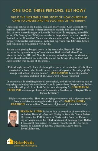 The Story of the Trinity: Controversy, Crisis, and the Creation of the Nicene Creed by Bryan M. Litfin