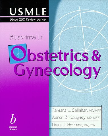 Blueprints in Obstetrics & Gynecology by Tamara L. Callahan