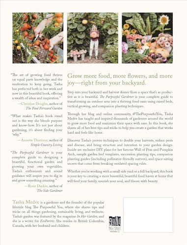 The Purposeful Gardener: Double Your Harvest & Create a Food Oasis with Raised Beds, Vertical Growing & Companion Planting by Tasha Medve