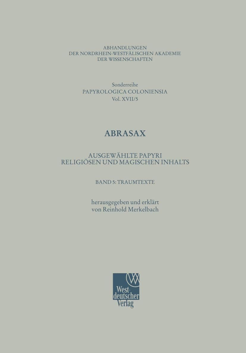 Traumtexte (Abhandlungen der Nordrhein-Westfälischen Akademie der Wissenschaften) (German Edition) by Reinhold Merkelbach