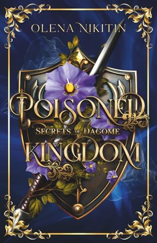 Poisoned Kingdom: High Fantasy Romance (The Cursed Bonds: Romantic fantasy with dragons) by Olena Nikitin