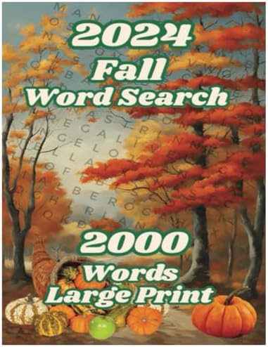 2024 Fall Word Search 2000 Words Large Print: 80 Autumn Themed Puzzles – Engaging Word Find Book for Adults, Seniors, and Teens Paperback, Large print words and grids by Redwood Grove Media