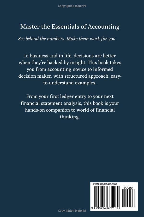 A Practical Guide To Financial & Management Accounting: Master The Essentials And Learn How To Apply Accounting To Your Own Business-Build Financial Confidence by Elia Mennen