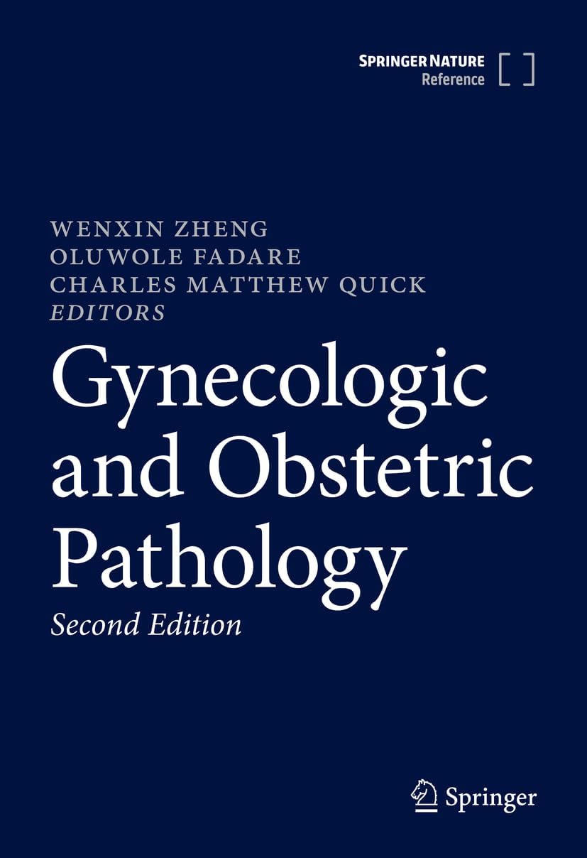 Gynecologic and Obstetric Pathology by Wenxin Zheng