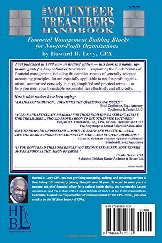 THE VOLUNTEER TREASURER’S HANDBOOK: FINANCIAL MANAGEMENT BUILDING BLOCKS FOR NOT-FOR-PROFIT ORGANIZATIONS by Howard B. Levy CPA