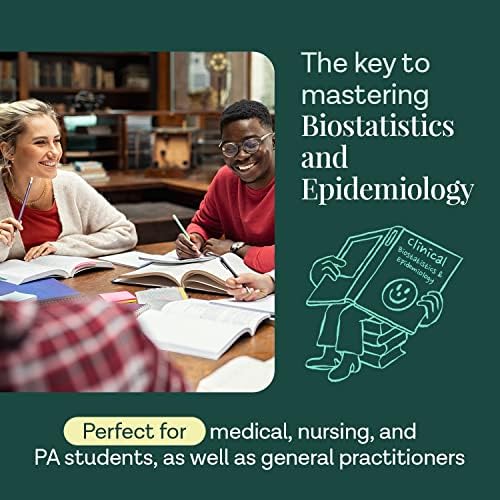 Clinical Biostatistics and Epidemiology Made Ridiculously Simple: An Incredibly Easy Way to Learn for Medical, Nursing, PA Students, And Other Healthcare Professionals (MedMaster Medical Books) by Ann Weaver Ph.D.