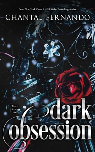 Dark Obsession: A Spicy Fated Mates Romantasy (Fated Love) by Chantal Fernando