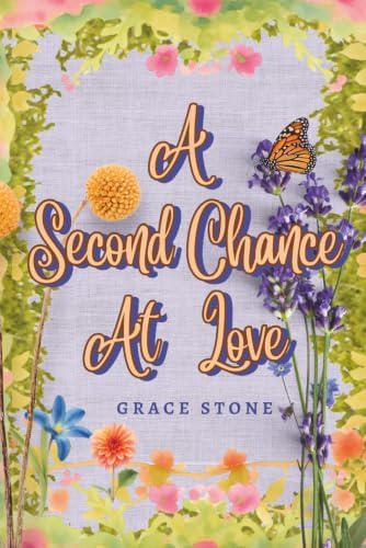 A Second Chance at Love by Grace Stone