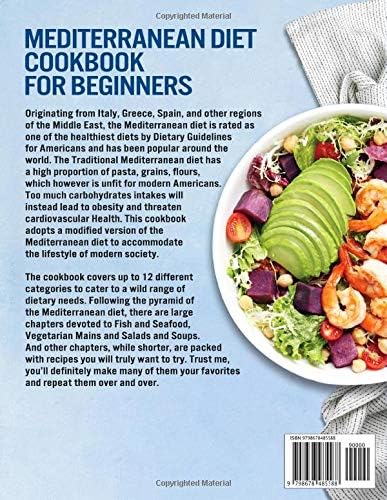 Mediterranean Diet Cookbook for Beginners: The Complete Mediterranean Diet Guide to Kick Start A Healthy Lifestyle with Top 10 Success Tips and 28 Days Meal Plan by Rose Kiser