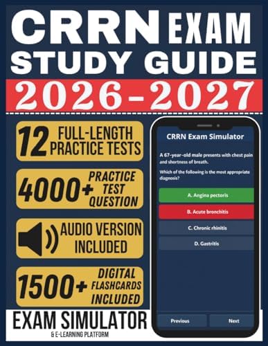 CRRN EXAM STUDY GUIDE 2026-2027: Pass the Certified Rehabilitation Registered Nurse Exam With 4000+ Practice Questions, 12 Full-Length Practice Tests, Exam Simulator, Audiobooks, and Flashcards by Aldric Fennimore