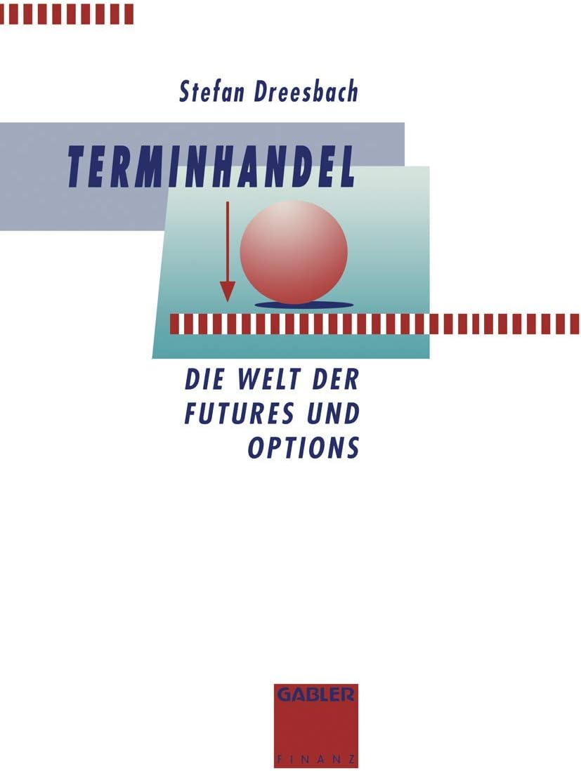 Terminhandel: Entstehung, Entwicklung und Praxis (German Edition) by Stefan Dreesbach