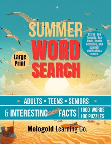 Summer Word Search for Adults, Teens and Seniors with Fun Summer Facts: Fun and Stimulating Large Print Puzzles with Solutions (Themed Word Search ... Seniors. Large Print. Aesthetic Design.) by Melogold Learning Co.