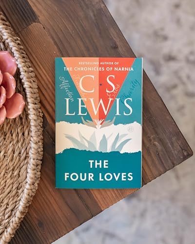 The Four Loves by C. S. Lewis