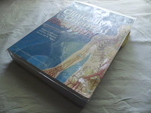 Clinically Oriented Anatomy by Ph.D. Moore, Keith L.