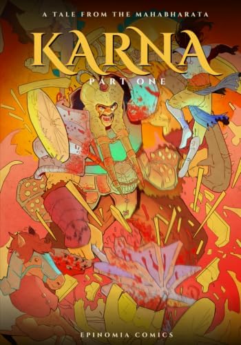 KARNA: Part One: A Tale from the Mahabharata by Epinomia Comics