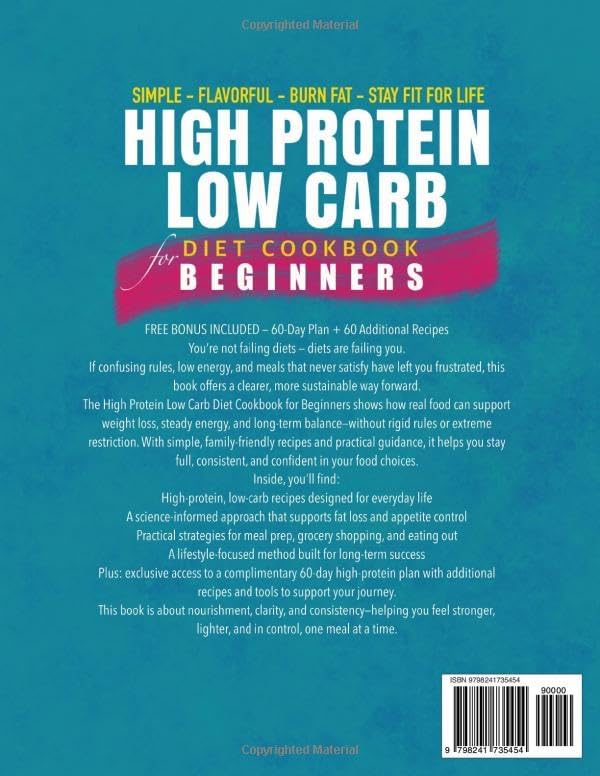 HIGH PROTEIN LOW CARB DIET COOKBOOK FOR BEGINNERS: Simple, Flavorful, and Sustainable Recipes to Boost Energy, Burn Fat, and Stay Fit for Life — Easy ... Low-Carb Cookbook collection by Ian Carte) by Ian Carter