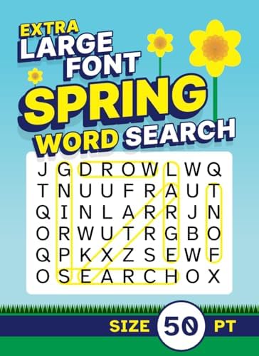 Extra Large Font Spring Word Search Size 50 pt: Giant Print Seasonal Puzzle Book for Adults and Seniors by Clarence Edgehill