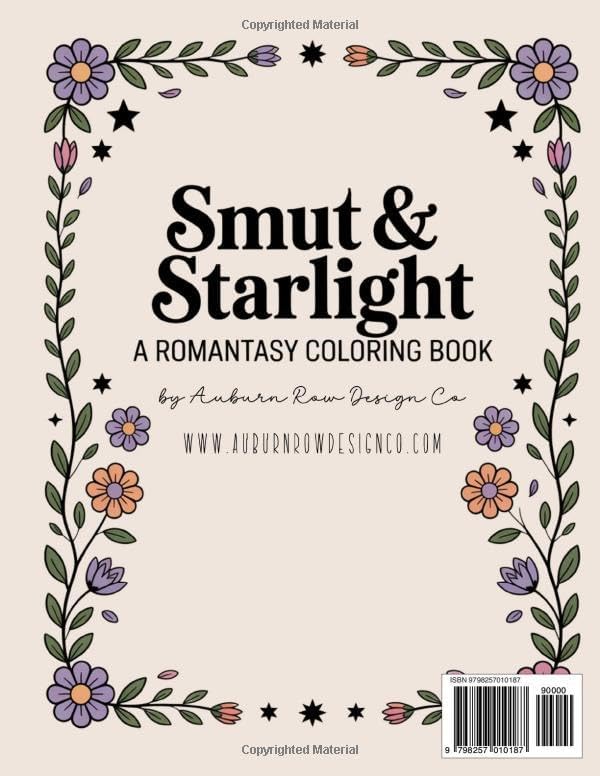 Smut & Starlight: A Romantasy Coloring Book: A Sassy Adult Coloring Book Filled with Dragons, Magic, Castles & Spicy Romantasy Vibes by Christina Wilson Schweitzer