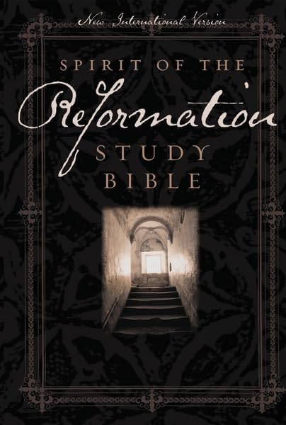 NIV Spirit of the Reformation Study Bible by Zondervan Publishing House