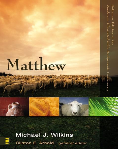 Matthew (Zondervan Illustrated Bible Backgrounds Commentary) by Michael J. Wilkins