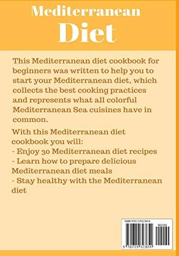 Mediterranean Diet for Beginners: 30 Delicious, Vibrant Mediterranean Diet Recipes for Living Healthy Life, Eating Well and Weight Loss by Brendan Fawn