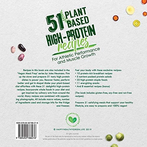 51 Plant-Based High-Protein Recipes: For Athletic Performance and Muscle Growth (Vegan Meal Prep Bodybuilding Cookbook) by Jules Neumann