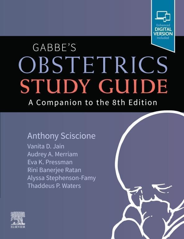 Gabbe's Obstetrics Study Guide, E-Book: A Companion to the 8th Edition by Anthony Sciscione DO