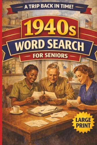 1940s Word Search for Seniors: Large Print Puzzles Featuring Classic Music, Cars, Food & Everyday Life (50 Puzzles) - Gift for Vacations, Holidays, ... (Timeless Memories Word Search Series) by David Mercer