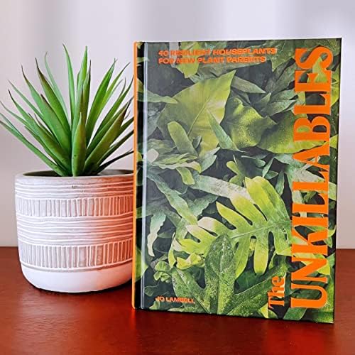 The Unkillables: 40 resilient house plants for new plant parents by Jo Lambell