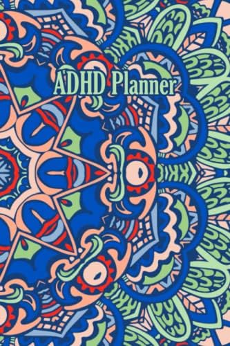 ADHD Planner: Accomplish your goals without your brain sabotaging it all 6 X 9 Inches 120 Pages by armanad dd